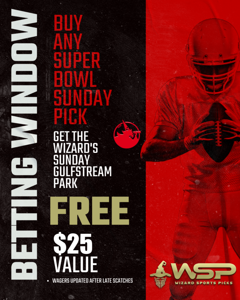 Buy any Super Bowl pick get the Wizard's Gulfstream Park Betting Window FREE